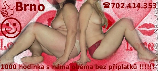 Sex seznamka, Ona hled jeho - AKCE 1000 HODINKA rozkoe s nma obma,v Brn,blond thl 24 prsa .2,kouen bez ne do konce,lb se,le koule,stik na obliej,klasika,baculka 37,prsa .3 kouen bez ne do konce,stik na tlo,foot,piss,pnsk anl vibratorem,nejsme privt.kousek z ce